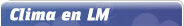 Clima en LM
